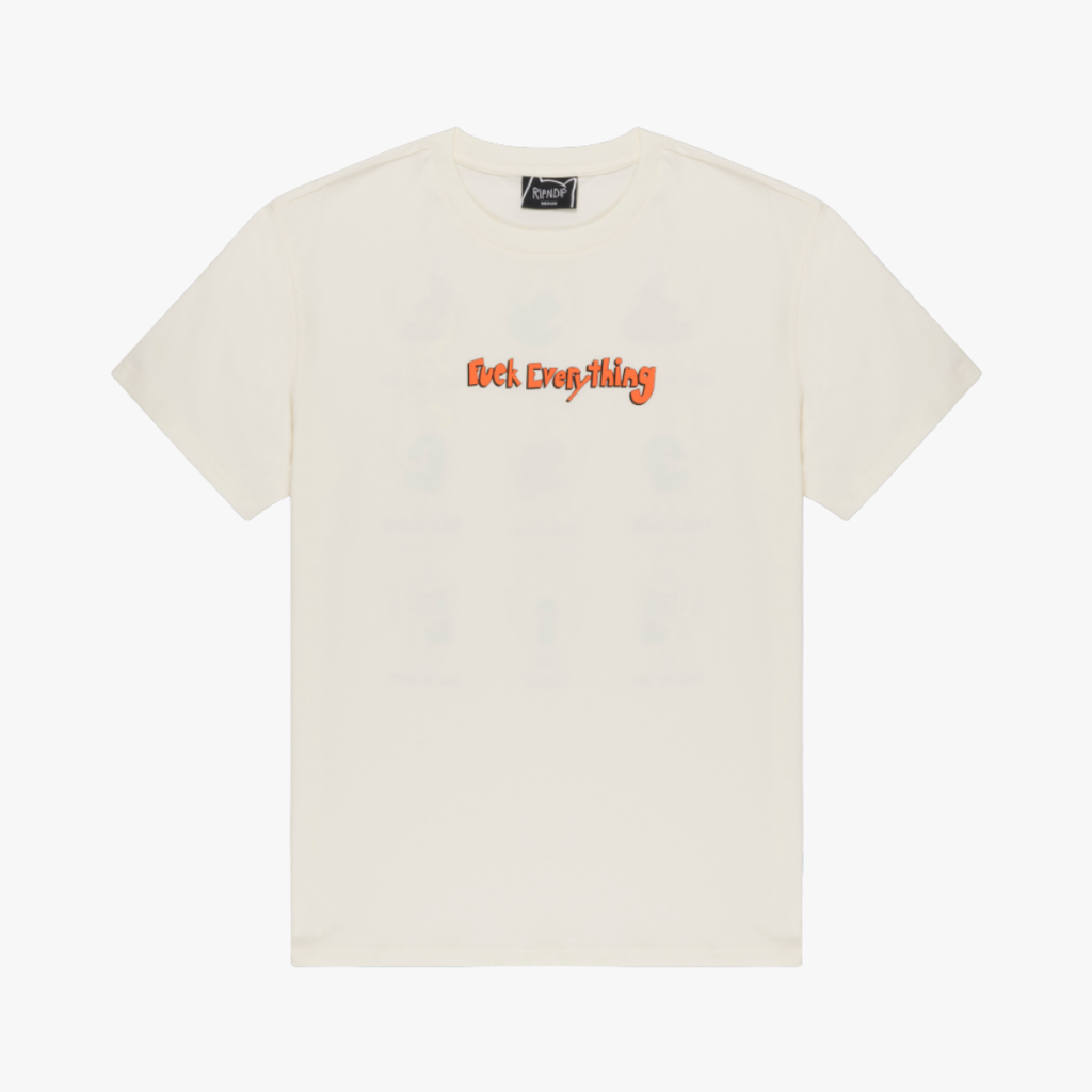 FUCK EVERYTHING TEE (BONE)